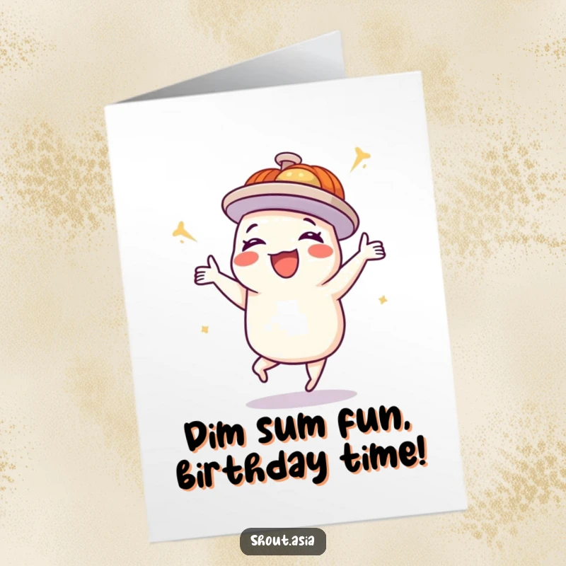Funny free printable birthday card featuring a delighted dim sum platter doing a happy dance with festive energy.