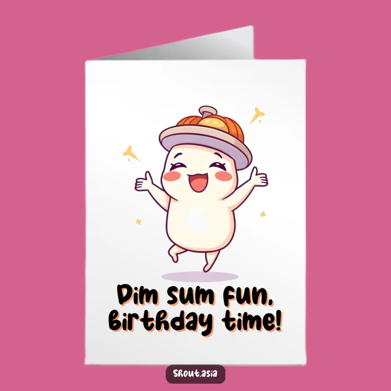 Free Printable Birthday Card: Dim Sum Dance Downloadable Fun Gift