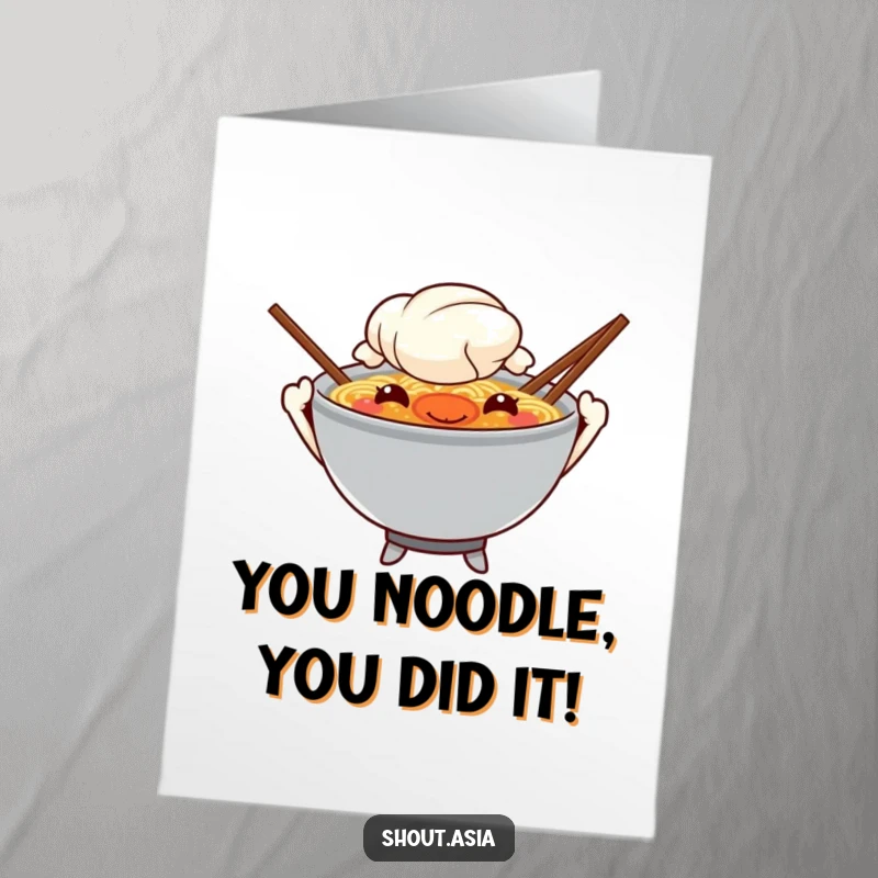Funny free printable congratulations card showing a mischievous ramen bowl with chopsticks arms, waving to celebrate success.